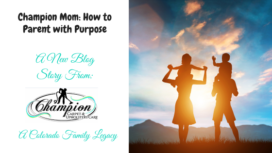 Champion Mom: How to Parent with Purpose