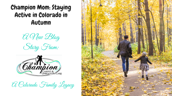 Champion Mom: Staying Active in Colorado in Autumn