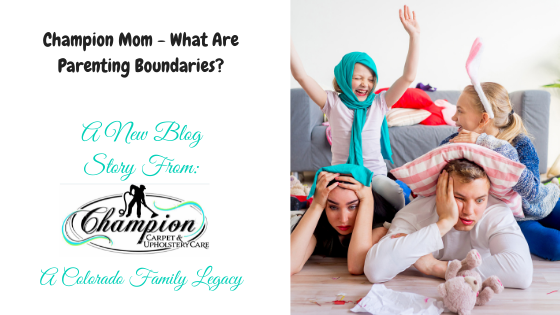 Champion Mom - What Are Parenting Boundaries?