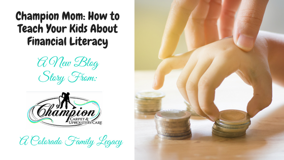 Champion Mom: How to Teach Your Kids About Financial Literacy