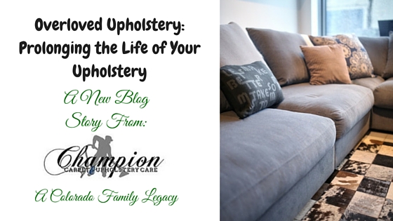 Overloved Upholstery: Prolong the Life of Your Upholstery
