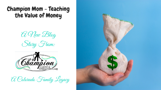 Champion Mom - Teaching the Value of Money