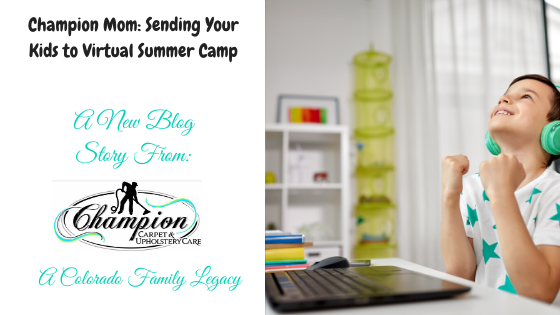 Champion Mom: Sending Your Kids to Virtual Summer Camp