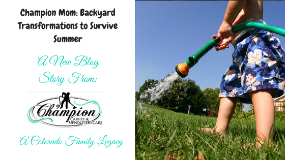 Champion Mom: Backyard Transformations to Survive Summer