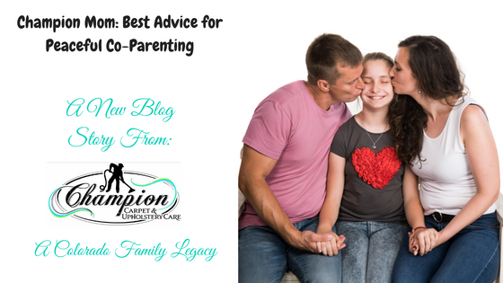 Champion Mom: Best Advice for Peaceful Co-Parenting