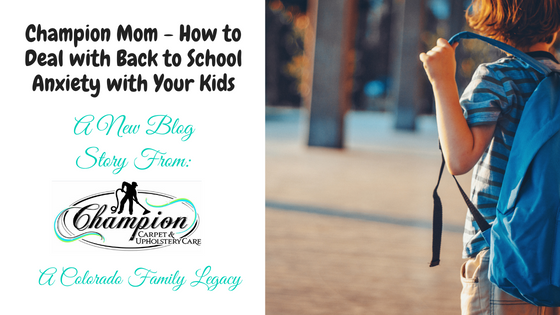 Champion Mom - How to Deal with Back to School Anxiety with Your Kids