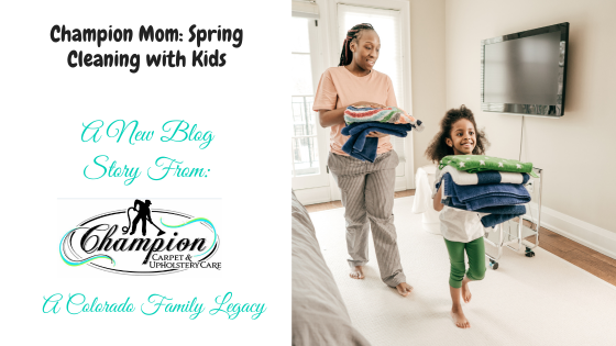 Champion Mom: Spring Cleaning with Kids