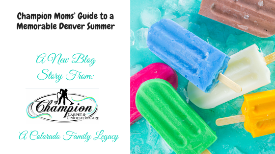 Champion Moms’ Guide to a Memorable Denver Summer