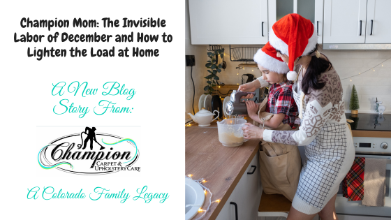 Champion Mom: The Invisible Labor of December and How to Lighten the Load at Home