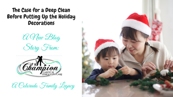The Case for a Deep Clean Before Putting Up the Holiday Decorations