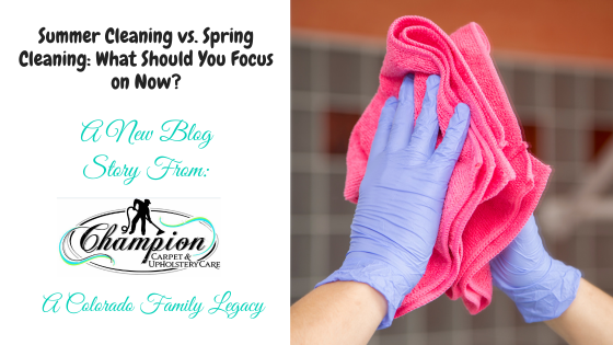 Summer Cleaning vs. Spring Cleaning: What Should You Focus on Now?