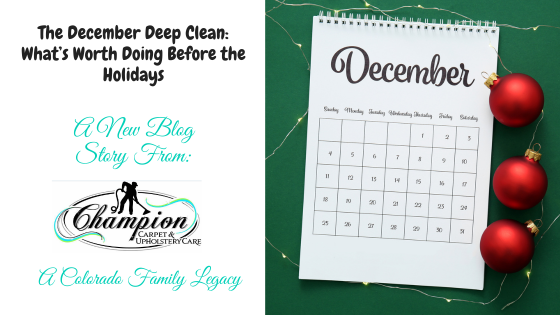 The December Deep Clean: What’s Worth Doing Before the Holidays