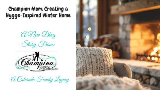 Champion Mom: Creating a Hygge-Inspired Winter Home