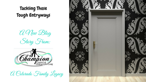 Tackling Those Tough Entryways