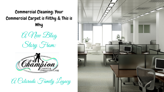 Your Commercial Carpet is Filthy and This is Why