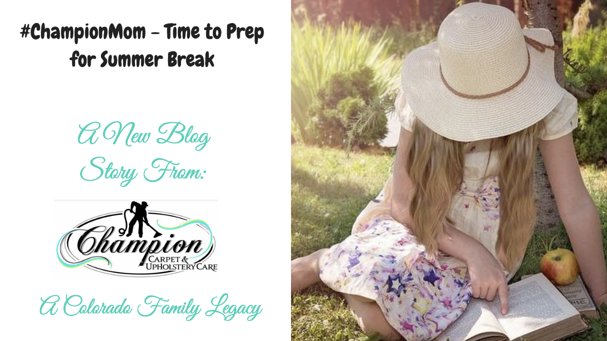 #ChampionMom - Time to Prep for Summer Break