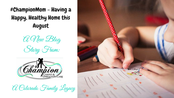 #ChampionMom - Having a Happy, Healthy Home this August